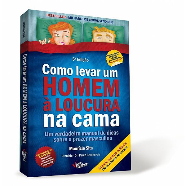 Livro Como levar um Homem à loucura na cama